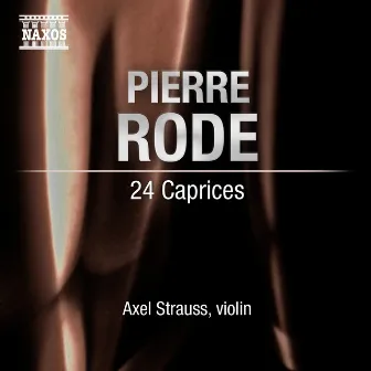 Rode, P.: 24 Caprices for Solo Violin by Axel Strauss