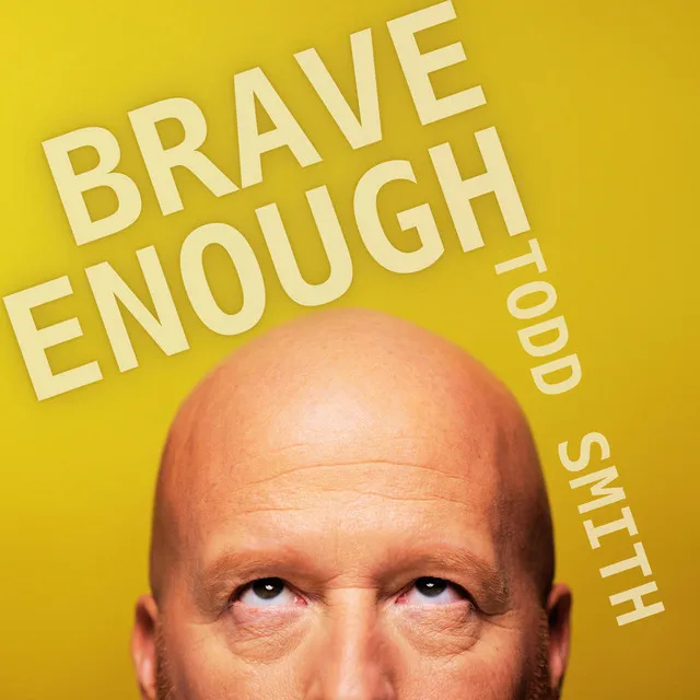 Brave Enough