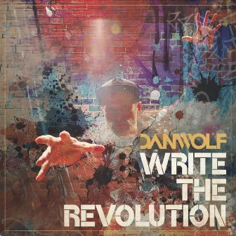 Write the Revolution by Dan Wolf