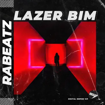 Lazer Bim by RABEATZ