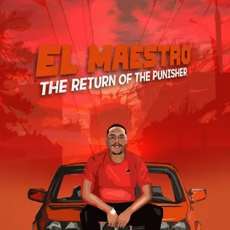 The Return of The Punisher by El Maestro