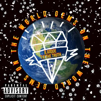 Gems on the World by T.y The Truth