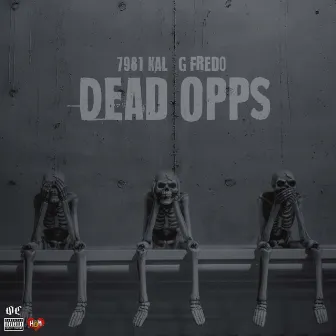 Dead Opps by 7981 Kal