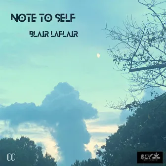 Note To Self by Blair LaFlair