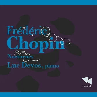 Chopin: Nocturnes by Luc Devos