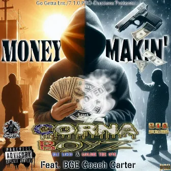 Money Makin' by Los Corna Boyz | Blu Loco & Goldie the One