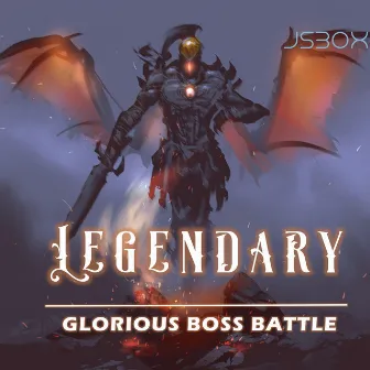 Legendary Glorious Boss Battle by Timothy Michael Powell