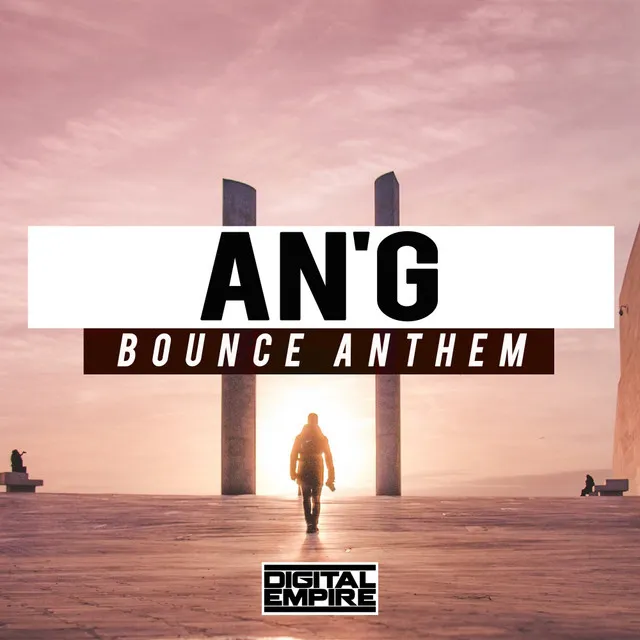 Bounce Anthem - Extended Mix