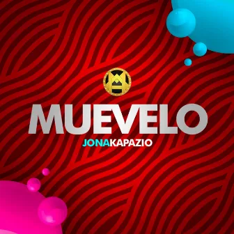 Muévelo by Jonakapazio