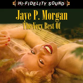 The Very Best Of by Jaye P. Morgan