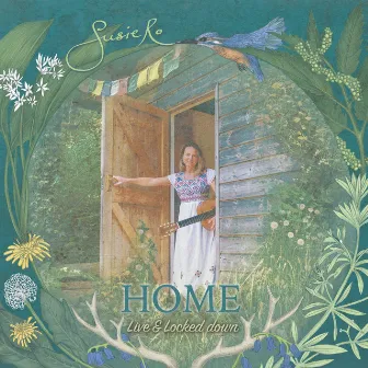 Home - Live & Locked Down by Susie Ro