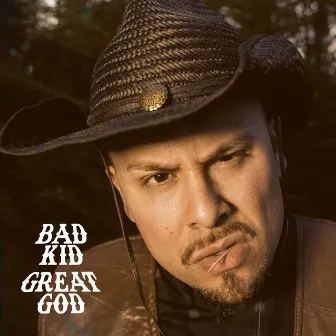 Bad Kid Great God by Adriel Cruz