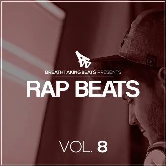 Premium Rap Beats & Instrumentals Vol. 8 by Breathtaking Beats