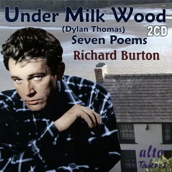 Under Milk Wood; Seven Poems by Richard Burton