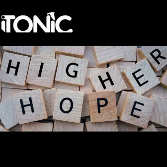 Higher Hope by iTonic