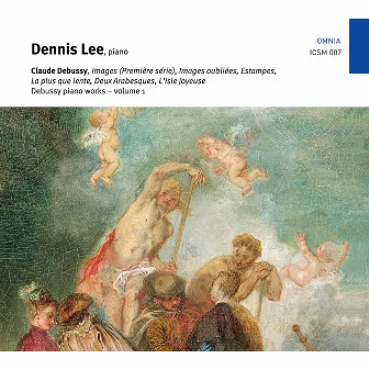 Debussy: Piano Works, Vol. 1 by Dennis Lee