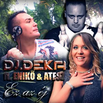 Ez Az Éj by DJ Deka