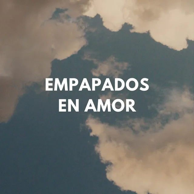 Empapados En Amor