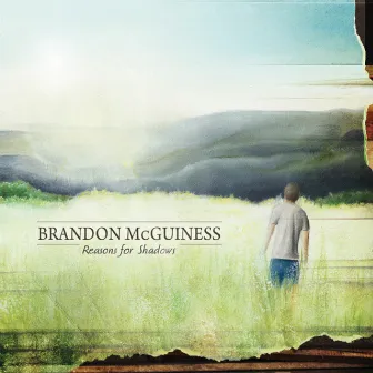 Reasons for Shadows by Brandon McGuiness