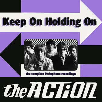 Keep On Holding On by The Action