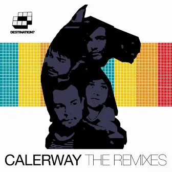 Calerway The Remixes by Calerway