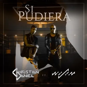 Si Pudiera (Ballad) by Christian Daniel