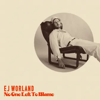 No One Left to Blame by EJ Worland