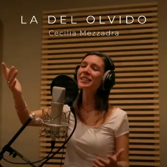 La del Olvido by Cecilia Mezzadra