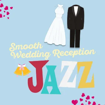 Smooth Wedding Reception Jazz by Wedding Day Music