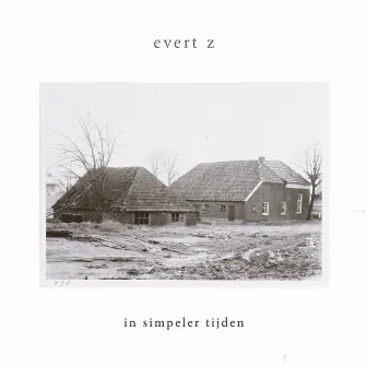 In Simpeler Tijden by Evert Z