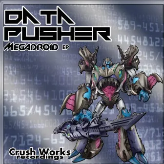 Data Pusher EP by Megadroid