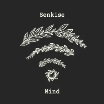 Mind by Senkise