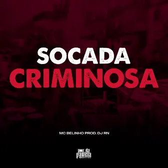 Socada Criminosa by DJ RN