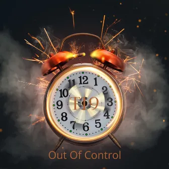 Out of Control by T19