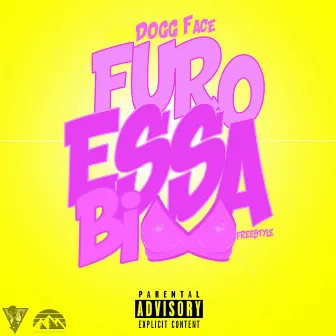 Furo Essa Bi Freestyle by DOGG Face