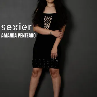 Sexier by Amanda Penteado