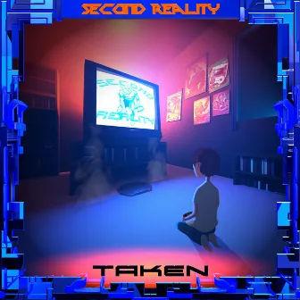 Taken by Second Reality