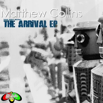 The Arrival EP by Matthew Collins