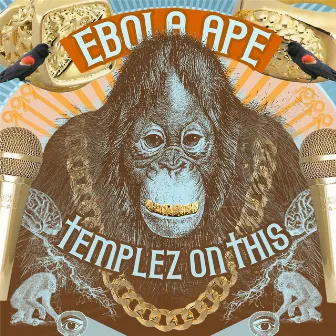 Templez On This by Ebola Ape