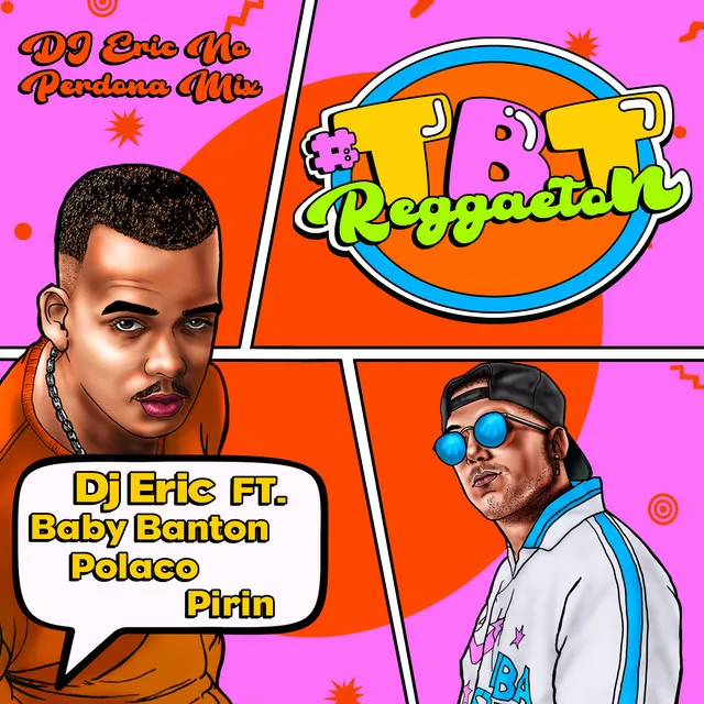 #Tbt Reggaetón (DJ Eric No Perdona Mix)