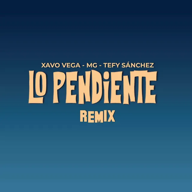 Lo Pendiente (Remix)