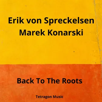 Back to the Roots by Marek Konarski