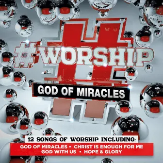 #Worship: God of Miracles by Elevation