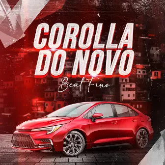 Corolla do Novo X Beat Fino by FIRMA 21