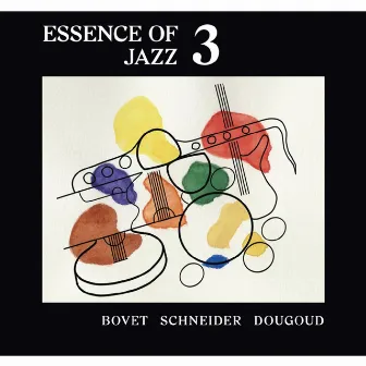 Essence of Jazz 3 by Claude Schneider