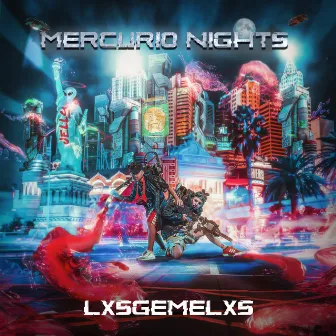 Mercurio Nights by Lxs Gemelxs