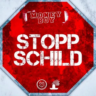 Stoppschild by Money Boy