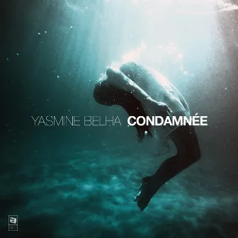 Condamnée by Yasmine Belha