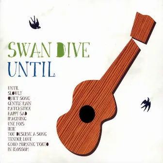 Until by Swan Dive