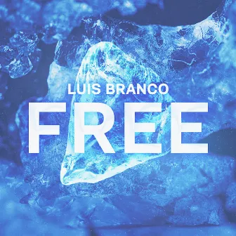 FREE by Luis Branco